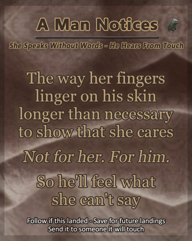 Fingers Linger on His Skin